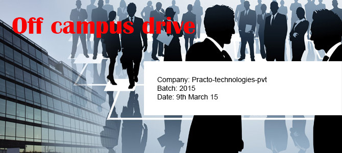 Off-campus Drive for Freshers 2015 batch Off-campus Drive for Freshers 2015 batch